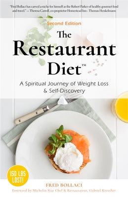 The Restaurant Diet: A Spiritual Journey of Weight Loss & Self Discovery by Bollaci, Fred