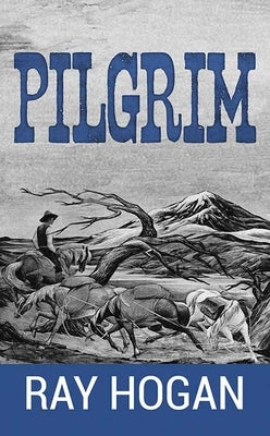 Pilgrim by Hogan, Ray