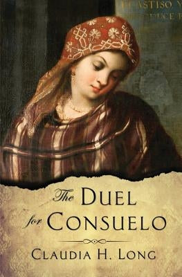 The Duel for Consuelo Paperback Five Directions Press