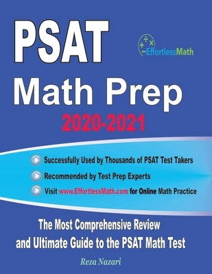 PSAT Math Prep 2020-2021: The Most Comprehensive Review and Ultimate Guide to the PSAT/NMSQT Math Test by Nazari, Reza