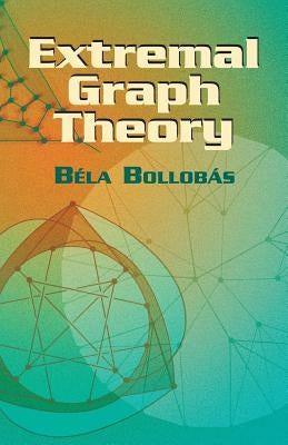 Extremal Graph Theory Paperback Dover Publications