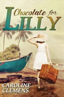 Chocolate For Lilly Paperback Kim Toike