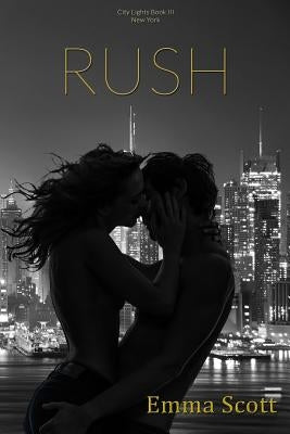 Rush: City Lights Book III: New York City Paperback Createspace Independent Publishing Platform