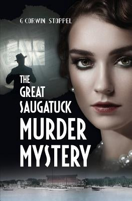 The Great Saugatuck Murder Mystery Paperback Createspace Independent Publishing Platform
