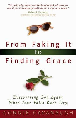 From Faking It to Finding Grace Paperback Harvest House Publishers