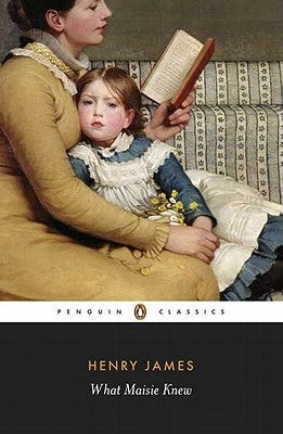 What Maisie Knew Paperback Penguin Group