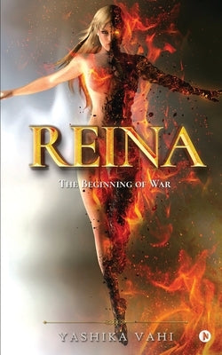 Reina: The Beginning of War Paperback Notion Press