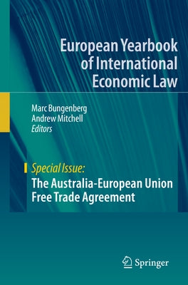 The Australia-European Union Free Trade Agreement by Bungenberg, Marc