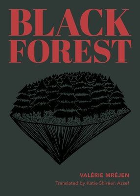 Black Forest by Mréjen, Valérie