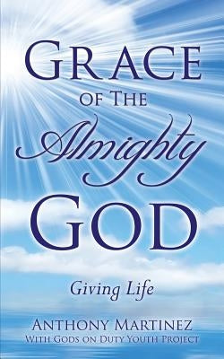 Grace of The Almighty God Paperback Xulon Press