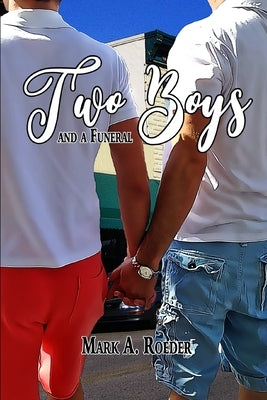 Two Boys and A Funeral by Roeder, Mark a.