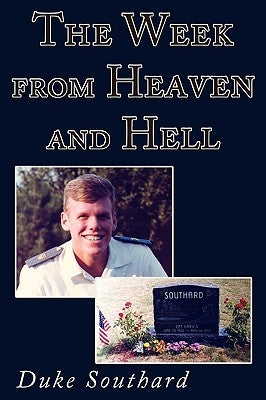 The Week from Heaven and Hell by Southard, Duke