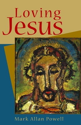 Loving Jesus Paperback Fortress Press