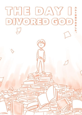 The Day I Divorced God by Tamosan