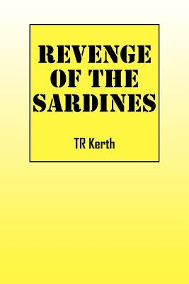 Revenge of the Sardines by Kerth, Tr