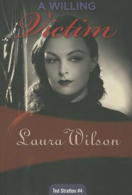 A Willing Victim by Wilson, Laura