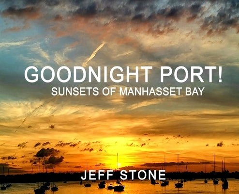 Goodnight Port! by Stone, Jeff