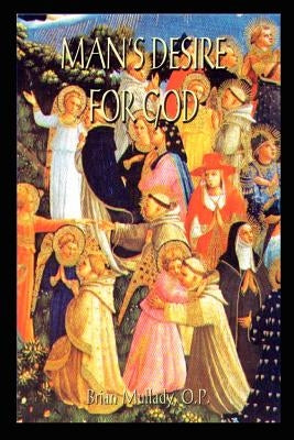 Man's Desire for God Paperback 1st Book Library