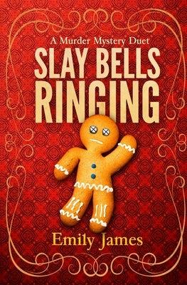 Slay Bells Ringing: A Murder Mystery Duet Paperback Stronghold Books