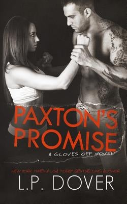 Paxton's Promise Paperback Books by L.P. Dover LLC