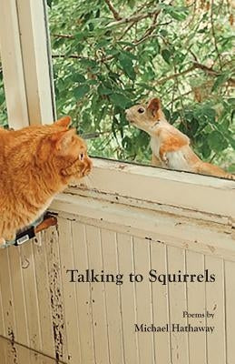 Talking to Squirrels Paperback Spartan Press