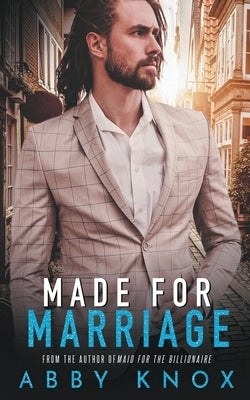 Made for Marriage Paperback Author Abby Knox, LLC