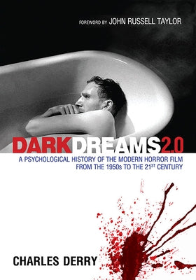 Dark Dreams 2.0: A Psychological History of the Modern Horror Film from the 1950s to the 21st Century Paperback McFarland & Company