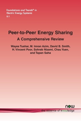 Peer-To-Peer Energy Sharing: A Comprehensive Review Paperback Now Publishers