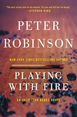 Playing with Fire by Robinson, Peter