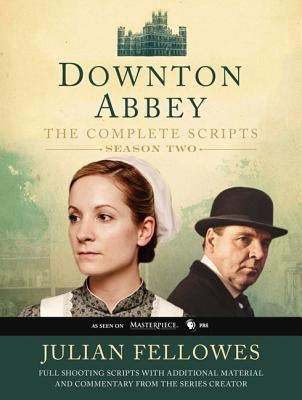 Downton Abbey: The Complete Scripts, Season 2 Paperback William Morrow & Company