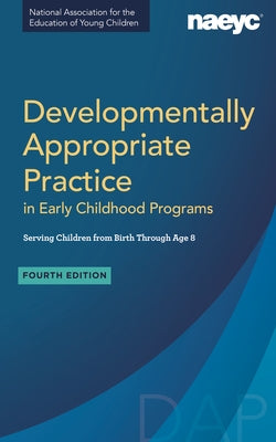 Paperback book titled "Developmentally Appropriate Practice in Early Childhood Programs" by National Association for the Education of You.