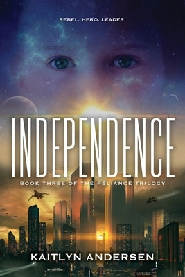 Paperback of Independence: Book Three of the Reliance Trilogy by Heliosphere Books, showing the book cover with title and author details.