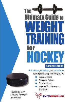 The Ultimate Guide to Weight Training for Hockey Paperback Price World Publishing