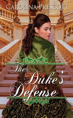 The Duke's Defense Paperback Wild Rose Press