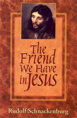 The Friend We Have in Jesus Paperback Westminster John Knox Press