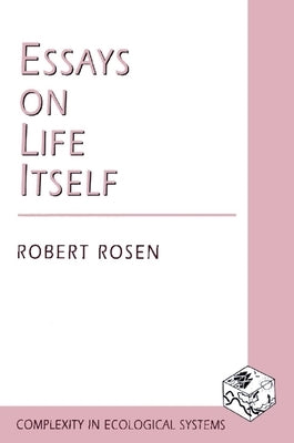 Essays on Life Itself Paperback Columbia University Press