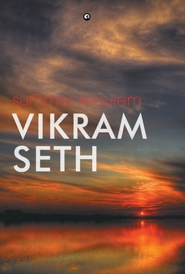 Summer Requiem by Seth, Vikram