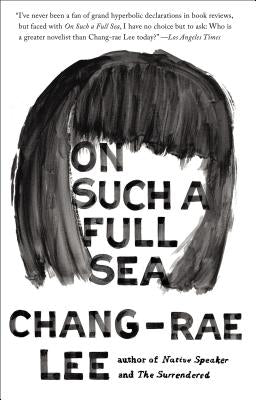 On Such a Full Sea Paperback Riverhead Books