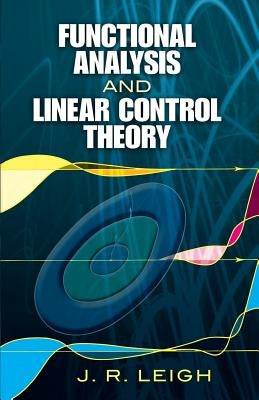 Functional Analysis and Linear Control Theory Paperback Dover Publications