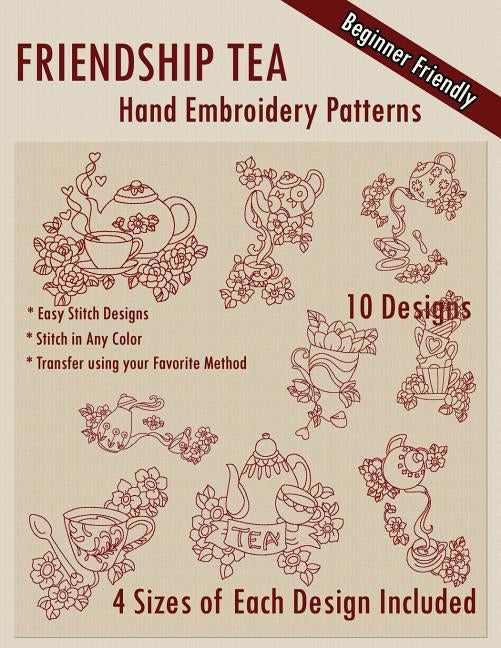 Friendship Tea Hand Embroidery Patterns by Embroidery, Stitchx