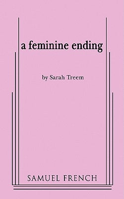 A Feminine Ending by Treem, Sarah
