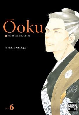 Ôoku: The Inner Chambers, Vol. 6, 6 by Yoshinaga, Fumi