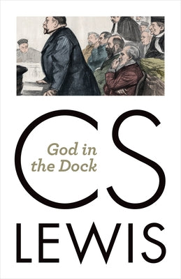 Paperback of God in the Dock: Essays on Theology and Ethics by William B. Eerdmans Publishing Company, showing the book cover.