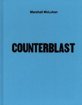 Counterblast: 1954 Facsimile by McLuhan, Marshall