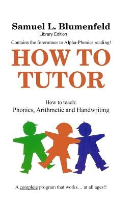 How to Tutor - Library Edition Paperback Createspace Independent Publishing Platform