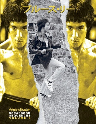 Bruce Lee Enter the Dragon Scrapbook Sequences Vol 6 Paperback Eastern Heroes