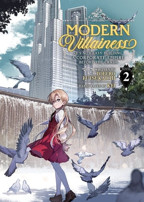 Modern Villainess: It's Not Easy Building a Corporate Empire Before the Crash (Light Novel) Vol. 2 by Futsukaichi, Tofuro
