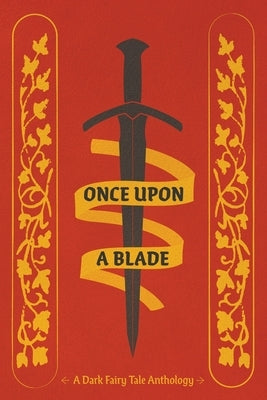 Once Upon a Blade by Alessi, Kailey