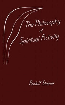 The Philosophy of Spiritual Activity Paperback Steiner Books