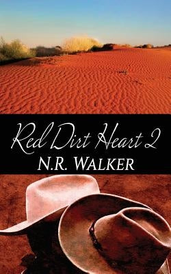 Red Dirt Heart 2 by Walker, N. R.